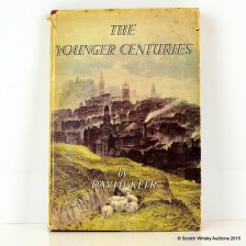 THE YOUNGER CENTURIES 1ST EDITION BY DAVID KERR 1951