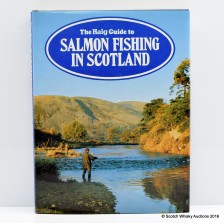 THE HAIG GUIDE TO SALMON FISHING IN SCOTLAND ED  DAVID BARR