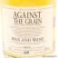 Against The Grain 1993 Wax And Wane